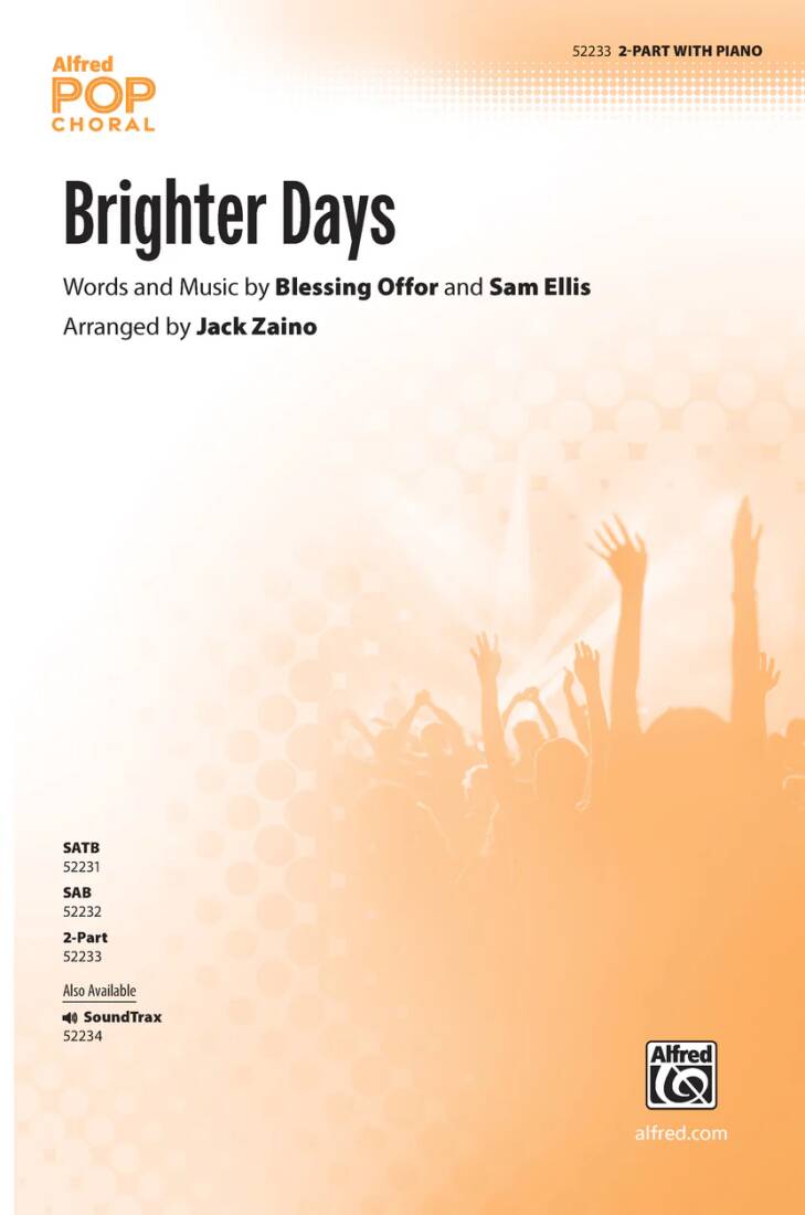 Brighter Days - Offor/Ellis/Zaino - Choral Octavo - 2-Pt Accompanied