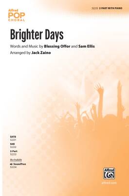 Brighter Days - Offor/Ellis/Zaino - Choral Octavo - 2-Pt Accompanied