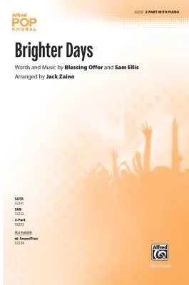 Alfred Publishing - Brighter Days - Offor/Ellis/Zaino - Choral Octavo - 2-Pt Accompanied