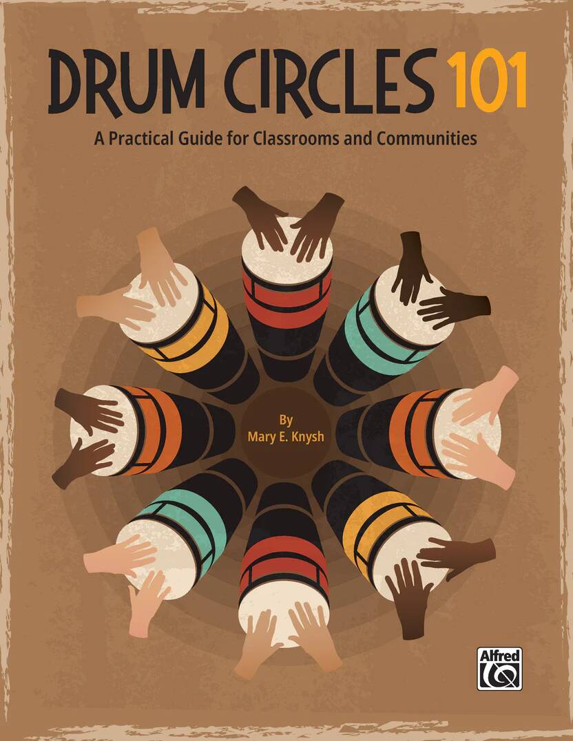 Drum Circles 101 - Knysh - Classroom Percussion - Book