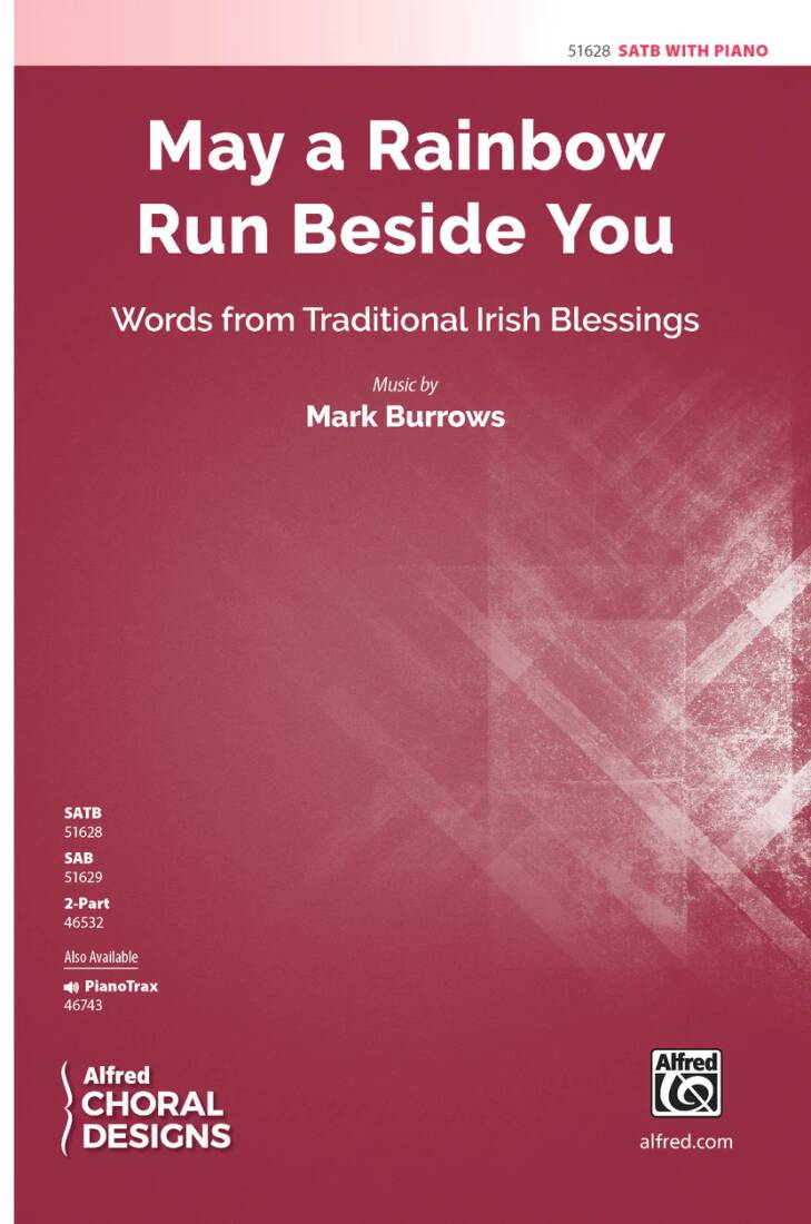 May a Rainbow Run Beside You - Burrows - Choral Octavo - SATB Accompanied