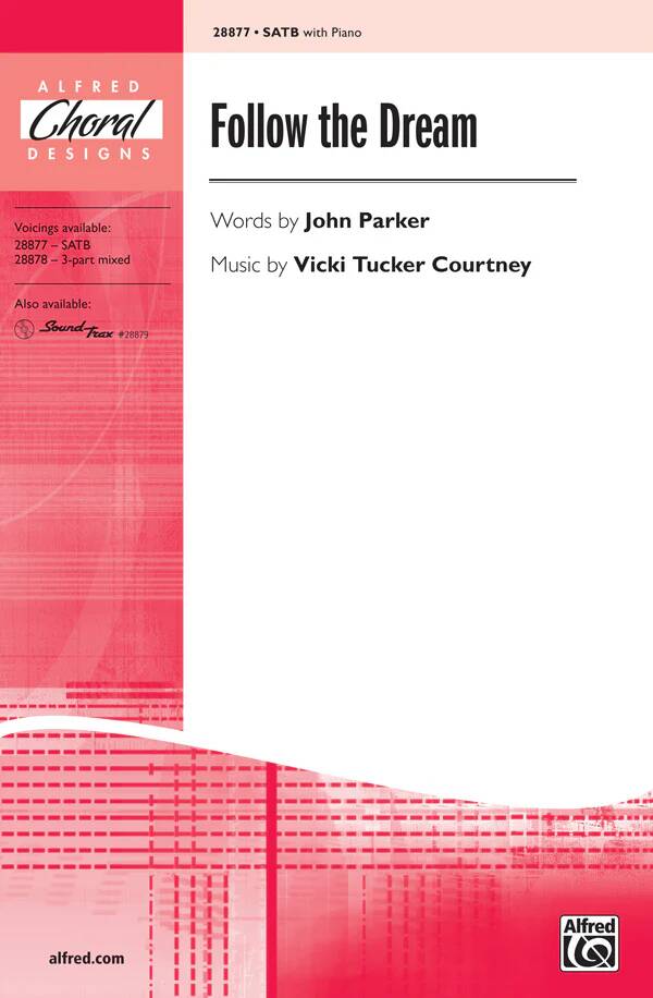 Follow the Dream - Courtney - Choral Octavo - SATB Accompanied