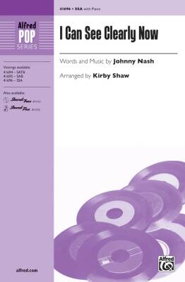 Alfred Publishing - I Can See Clearly Now - Nash/Shaw - Choral Octavo - SSA Accompanied