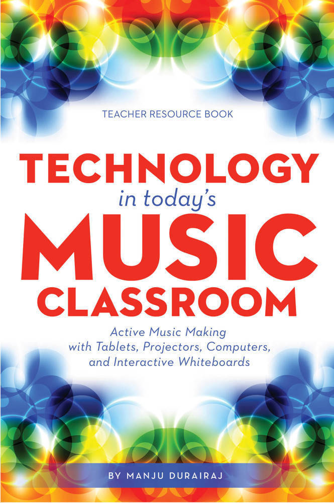 Technology in Today\'s Music Classroom - Durairaj - Book
