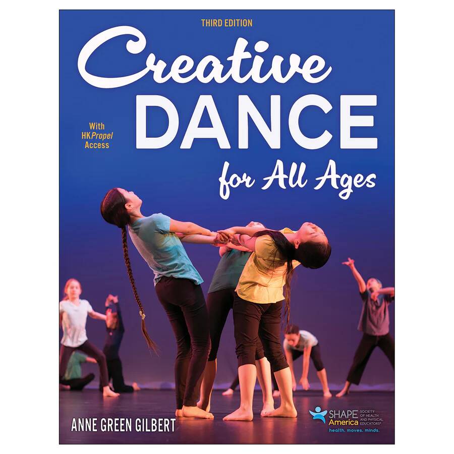 Creative Dance for All Ages (Third Edition) - Gilbert - Classroom - Book/Media Online