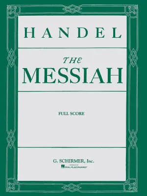 G. Schirmer Inc. - Messiah (Oratorio, 1741) - Handel/Prout - Full Score