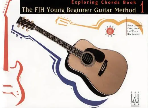 FJH Music Company - The FJH Young Beginner Guitar Method, Exploring Chords Book 1