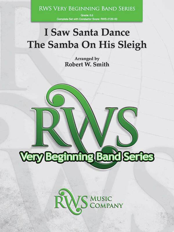 I Saw Santa Dance the Samba on His Sleigh - Smith - Concert Band - Gr. 0.5