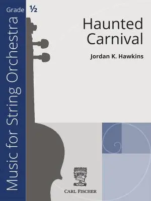Carl Fischer - Haunted Carnival - Hawkins - String Orchestra - Gr. 0.5