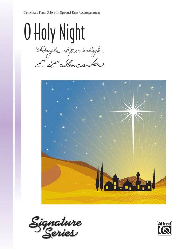 O Holy Night - Kowalchyk/Lancaster - Piano - Sheet