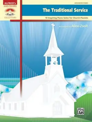 Alfred Publishing - The Traditional Service - Alex-Zsolt - Piano - Book