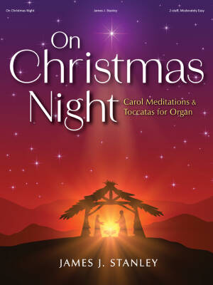 Lorenz Publishing Co. - On Christmas Night - Stanley - 2-Staff Organ - Book
