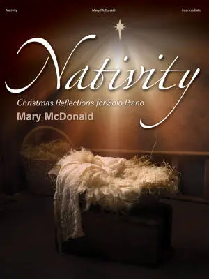 Lorenz Publishing Co. - Nativity - McDonald - Piano - Book