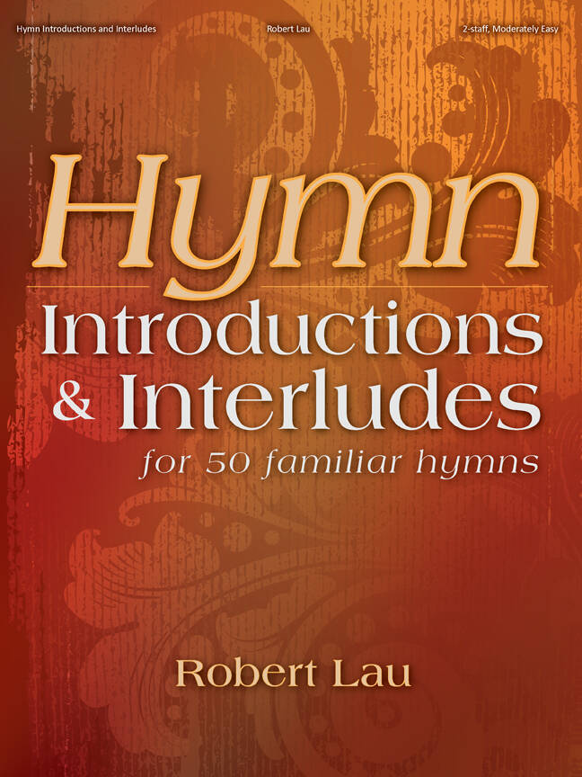 Hymn Introductions and Interludes - Lau - 2-Staff Organ - Book