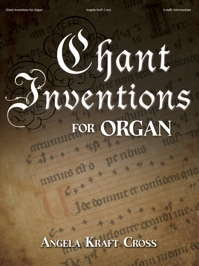 Chant Inventions - Cross - 3-Staff Organ - Book