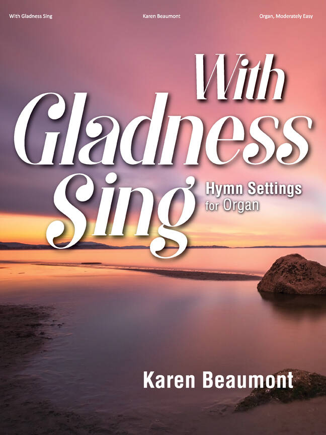 With Gladness Sing - Beaumont - Organ - Book