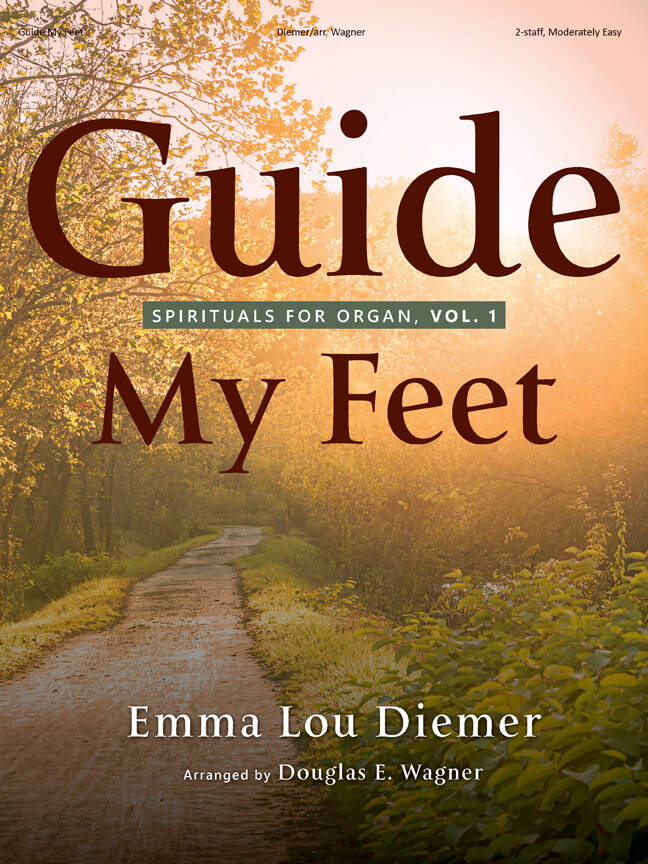 Guide My Feet: Spirituals for Organ, Vol. 1 - Diemer/Wagner - Organ - Book