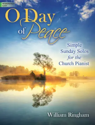 Lorenz Publishing Co. - O Day of Peace - Ringham - Piano - Book