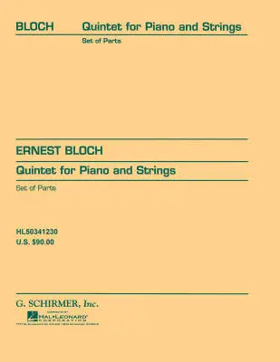 G. Schirmer Inc. - Quintet for Piano and Strings - Bloch - Score and Parts