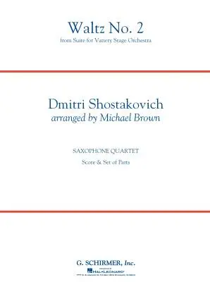 G. Schirmer Inc. - Waltz No. 2 - Shostakovich/Brown - AATB Saxophone Ensemble