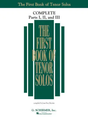 G. Schirmer Inc. - The First Book of Tenor Solos Complete, Parts I, II and III - Boytim - Tenor