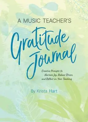 Alfred Publishing - A Music Teachers Gratitude Journal - Hart - Book