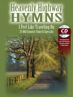 Alfred Publishing - Heavenly Highway Hymns: I Feel Like Traveling On - Bruno - Voice/Piano - Book/CD
