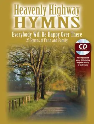 Alfred Publishing - Heavenly Highway Hymns: Everybody Will Be Happy Over There - Bruno - Voice/Piano - Book/CD