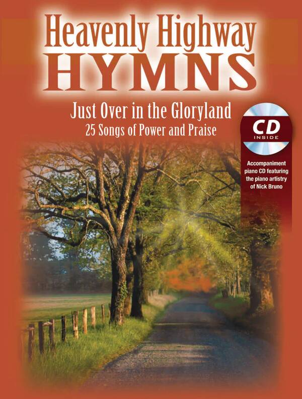 Heavenly Highway Hymns: Just Over in the Gloryland - Bruno - Voice/Piano - Book/CD
