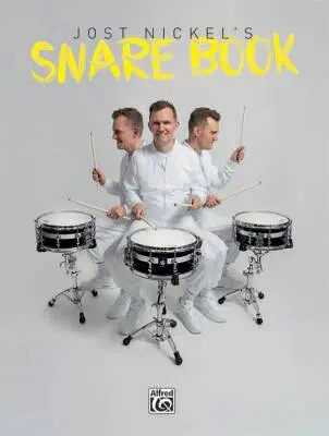 Alfred Publishing - Jost Nickels Snare Book