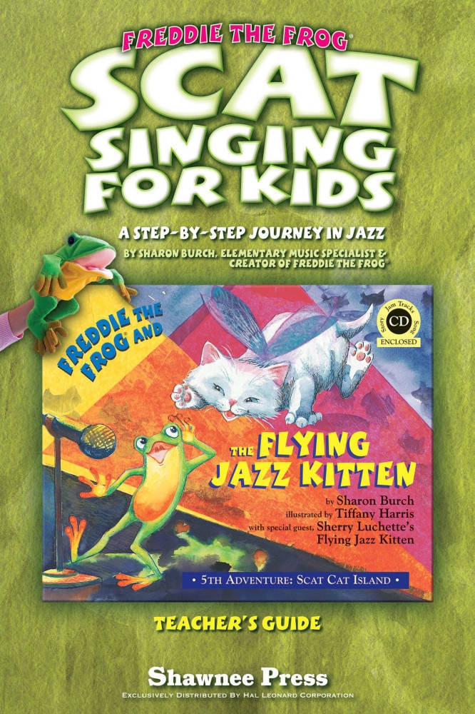 Freddie The Frog: Scat Singing For Kids - Harris/Burch - Teacher Guide - Book