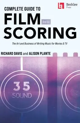 Berklee Press - Complete Guide to Film Scoring, 3rd Edition - Davis/Plante - Book
