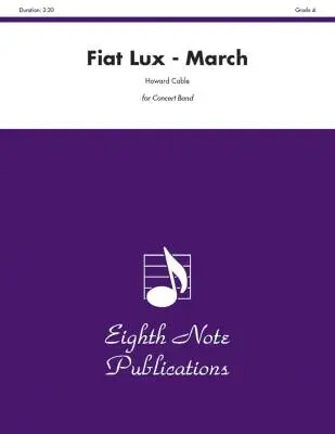 Eighth Note Publications - Fiat Lux March  - Cable - Concert Band - Gr. 4