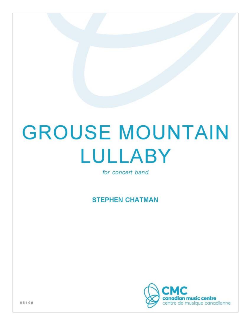 Grouse Mountain Lullaby - Chatman - Concert Band - Gr. 1