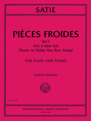 International Music Company - Pieces Froids, Set I: Airs a Faire Fuir - Satie - Flute/Piano - Book