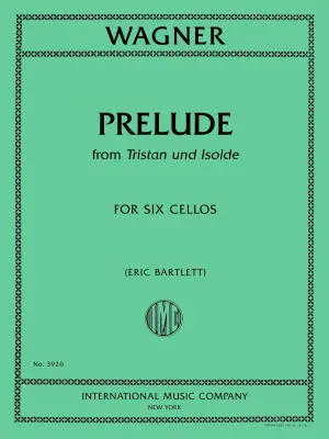 International Music Company - Prelude to Tristan und Isolde - Wagner - Cello Sextet - Book