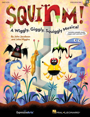 Hal Leonard - Squirm! (Musical) - Jacobson/Higgins - Preview Pak