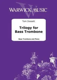 Warwick Music - Trilogy for Bass Trombone - Dossett - Book