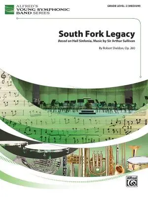 Alfred Publishing - South Fork Legacy - Sheldon - Concert Band - Gr. 3