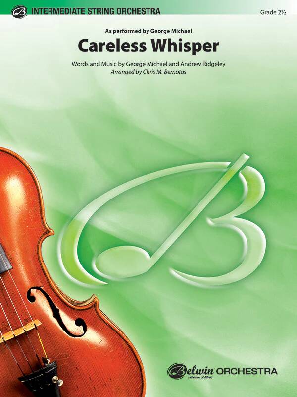 Careless Whisper - Michael/Ridgeley/Bernotas - String Orchestra - Gr. 2.5