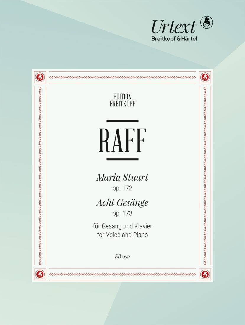 Maria Stuart Op. 172 and 8 Songs Op. 173 - Raff - Voice/Piano - Book