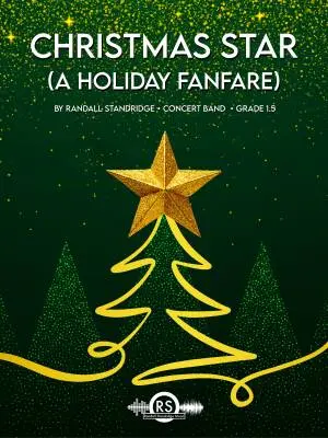 Randall Standridge - Christmas Star - Standridge - Concert Band - Gr. 1.5