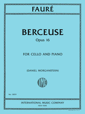 International Music Company - Berceuse, Op. 16 - Faure - Cello/Piano - Sheet