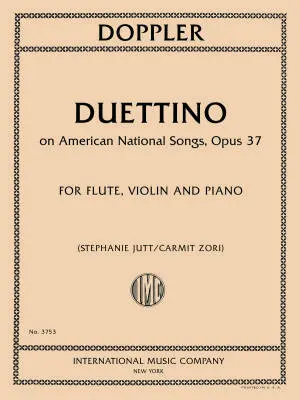 International Music Company - Duettino on American National Songs, Op. 37 - Doppler - Flute/Violin/Piano