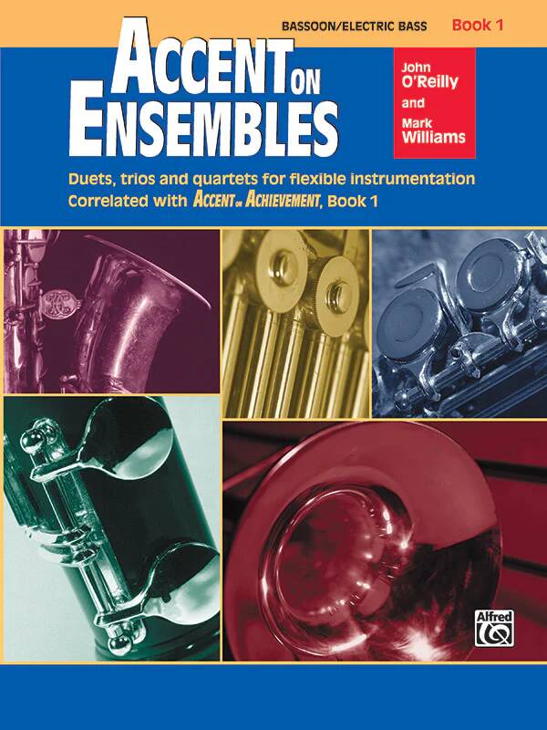 Accent on Ensembles, Book 1 - O\'Reilly/Williams - Bassoon/Electric Bass - Book
