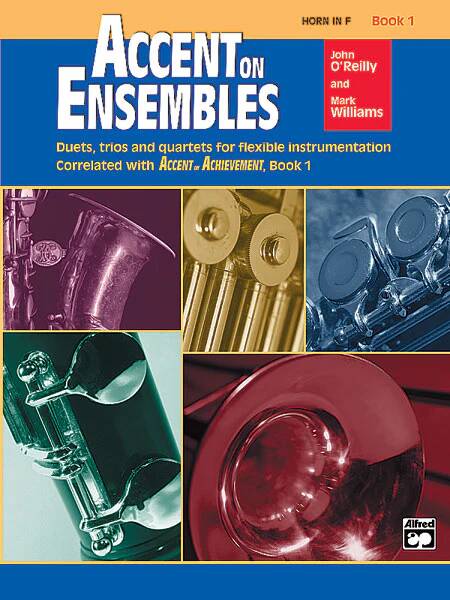 Accent on Ensembles, Book 1 - O\'Reilly/Williams - French Horn - Book