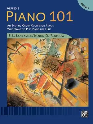 Alfred Publishing - Alfreds Piano 101, Book 1 - Lancaster/Renfrow - Book