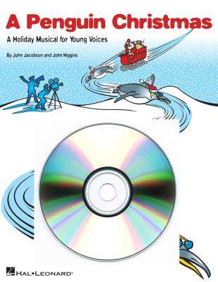 Hal Leonard - A Penguin Christmas (Comdie musicale) - Higgins/Jacobson - CD de prsentation