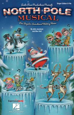 Hal Leonard - North Pole Musical - Jacobson/Huff - Singer Edition 5 Pak