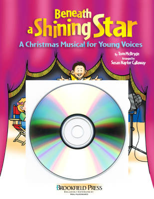Hal Leonard - Beneath a Shining Star (Musical) - McBryde/Callaway - ChoirTrax CD